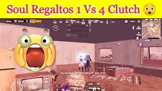 Soul Regaltos 1 Vs 4 Clutch !!!