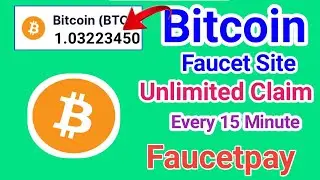 Bitcoin Faucet Site | Claim 15 BTC Satoshi Every 15 Minute | Instant Payments