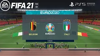 FIFA 21 PS5 | Belgium Vs Italy | EURO 2020 | Quarter Final |  02 July 2021
