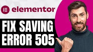 How To Fix Error 500 When Saving a Page in Elementor [NEW 2026 Guide]