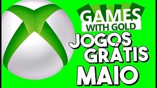 JOGOS GR&Aacute;TIS XBOX LIVE GOLD MAIO 2018 - SER&Aacute; ESSES ?