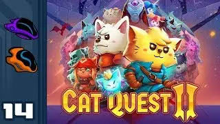 Let's Play Cat Quest 2 [Co-Op] - PC Gameplay Part 14 - No Limits!