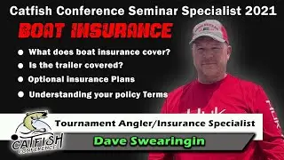 Dave Swearingin - Understanding Boat Insurance - LIVE FROM CATCON KC, MO 2021