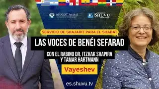 Las voces de B'nei Sefarad - Vayeshev