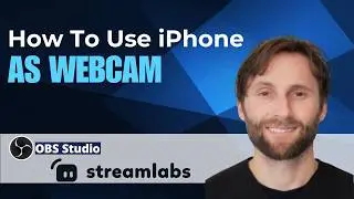 How to Use iPhone as Webcam with OBS or Stream Labs [2026 Guide]
