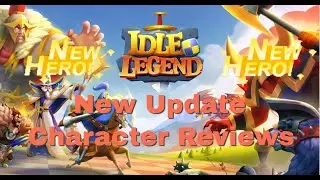 Idle Legend - New Legendary - New Update and character breakdowns with Advanced Spreadsheet