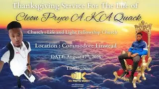 Thanksgiving Service For The Life of Cleon Pryce A.K.A Quack
