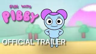 Fun with Pibby - OFFICIAL TRAILER - ParsStudio (FAN MADE PROJECT )