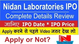 nidan laboratories and healthcare limited ipo review # nidan laboratories and healthcare ipo details