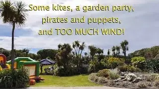 Some kites, a garden party, pirates and puppets, and TOO MUCH WIND!
