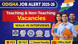 #Odisha Latest #Teaching_&_Academic Job Updates | Walk-in Interviews 2025–26