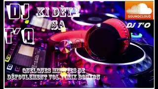 DJ T'O - QUELQUES MINUTES DE DEFOULEMENT VOL 1 (MIX BOUYON 2k19)