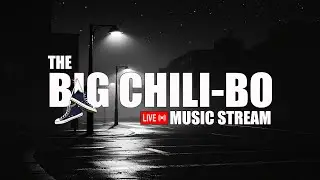 Chill Out Variety Music Mix | #LiveStream | The Big Chili-Bo Live Music Stream 🔴 ▷