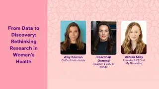 Hello Inside x frendo x My Normative: From Data to Discovery: Rethinking Research in Women&rsquo;s Health