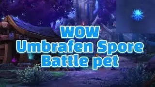 WOW Umbrafen Spore Battle pet location