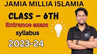 Jamia Class 6 Entrance Syllabus | Jmi Class 6 entrance Syllabus |