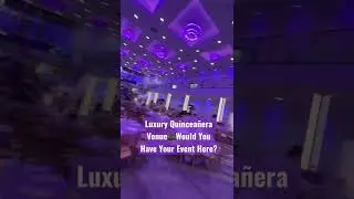 Luxury Quincea&ntilde;era Venue🎥 #shorts #quincea&ntilde;era #youtubeshorts #quince #xva&ntilde;os #quincea&ntilde;eras