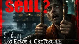🎧 LES ÉCHOS DU CRÉPUSCULE - Épouvante/SF/Suspense : SEUL ? #creepypasta fr #audiolivre #fiction 