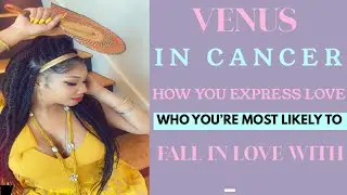 How Venus (Osh&uacute;n) in Cancer People Fall in Love✨💛🌹✨
