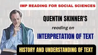 Quentin Skinner Reading | History and Understanding of Text | Mythologies| MA, PhD Political Science