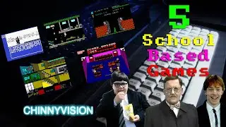 ChinnyVision &mdash; Эпизод 458 &mdash; Пять игр, основанных на школьных событиях