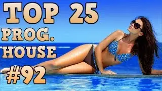 [Top 25] Progressive House Tracks 2017 #92 [May 2017]
