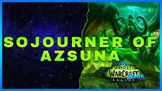 WOW LEGION REMIX - Sojourner of Azsuna Achievement