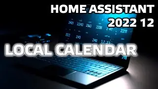 Блог. Home Assistant - Local Calendar, обновление 2022 12