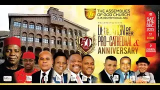 THE DEDICATION OF HER 50 YEAR PRO-CATHEDRAL AND ANNIVERSARY