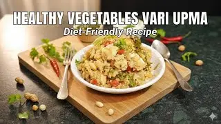 Healthy Vegetable Vari Upma Recipe II भाज्या घालून करा पौष्टिक वरीचा उपमा @swadkokanikitchen111  ❤️