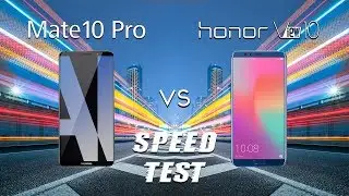 Huawei Mate 10 Pro vs Honor View 10: Speed Test