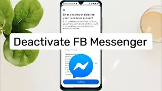 How To Deactivate Facebook Messenger on Mobile | Facebook & Messenger Deactivation Process