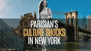 Parisian in New York City: my culture shocks!