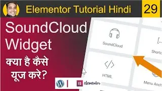 How to Use Soundcloud Widget In WordPress In Elementor | Elementor Tutorial Beginners HIndi 29
