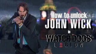 How To Unlock The John Wick Hitman Character In Watch Dogs Legion - Best Operative In Watch Dogs