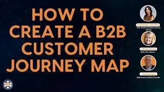 How to create a B2B customer journey map​