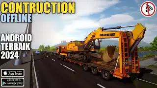 KEREN❗Game Construction Simulator OFFLINE Di Android Terbaik Di Tahun 2024