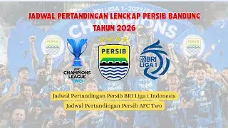 Jadwal Pertandingan Persib Musim 2025-2026 dan Jadwal Persib di AFC TWO ASIAN CUP @persibofficial
