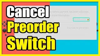 How to Cancel a Preorder Game on Nintendo Switch (Easy Tutorial)