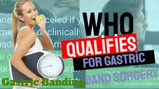 Who qualifies For Gastric Band Surgery - Weight Loss Surgery