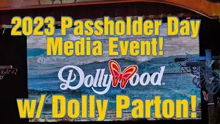 Full 2023 Dollywood Passholder Preview Media Event | Big Bear Opening Announcement!