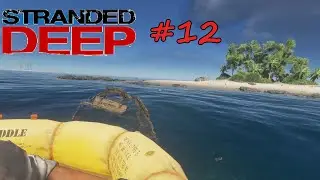 Stranded Deep 🏝️ Survival #12 Reifen & F&auml;sser und das Flo&szlig; wird immer besser! Let`s Play Deutsch HD