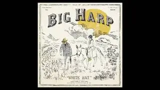 Big Harp - Goodbye Crazy City [Official Audio]