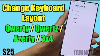 Galaxy S25's:  How to Change Keyboard Layout to Qwerty/Qwertz/Azerty/3x4 FAST!