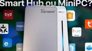 Hub ou Mini PC? | Review completo do Sonoff iHost
