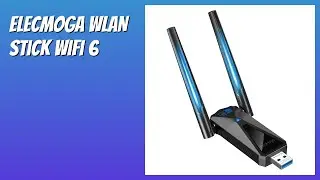 BEWERTUNG (2025): ElecMoga WLAN Stick WiFi 6. Infos