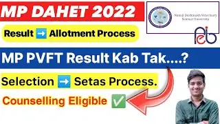 dahet counselling process 2022 | dahet counselling 2022 | mp pvft result 2022 | All Details 😍 #dahet