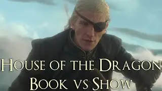 House of the Dragon Season 1 Book VS Show (House of the Dragon Biggest Book Differences)