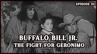The Fight for Geronimo - Buffalo Bill Jr. S1E1 | Justice and Deception in Apache Land | Western TV