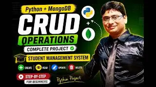 Build Student Management System Using Python + MongoDB | CRUD Operations